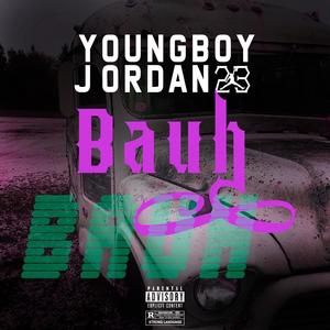 Bauh (Explicit)