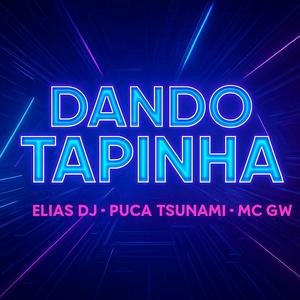 DANDO TAPINHA (Explicit)
