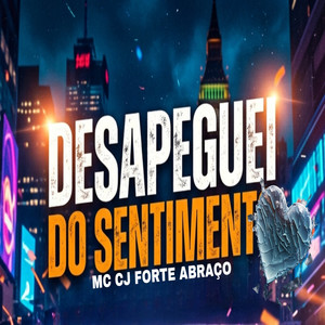 Desapeguei Do Sentimento
