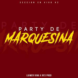 Party de Marquesina