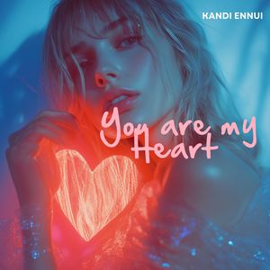 You Are My Heart