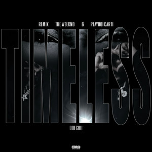 Timeless (Remix|Explicit)