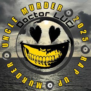 Murder Uncle Murda 2025 Rap Up (Explicit)