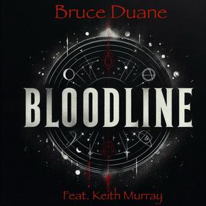Bloodline (feat. Keith Murray) (Explicit)