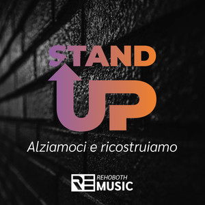 Stand Up Alziamoci e Ricostruiamo