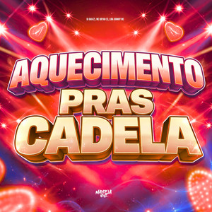 Aquecimento Pras Cadela (Explicit)