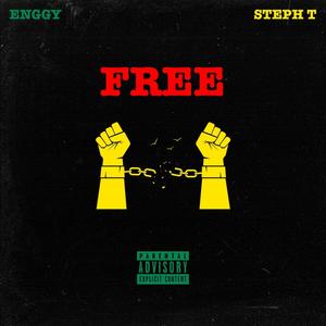 Free (feat. Enggy) (Explicit)