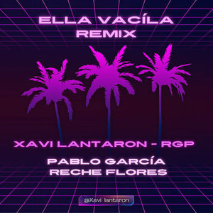 ELLA VACILA (REMIX) [Explicit]