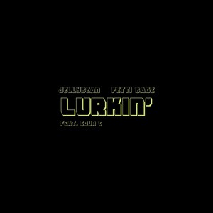 Lurkin' (Explicit)