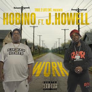 Work (feat. RNR J.Howell) (Explicit)