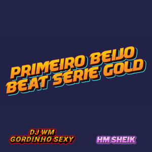 Primeiro Beijo Beat Série Gold