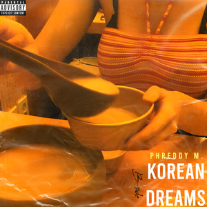 Korean Dreams (B Side) [Explicit]