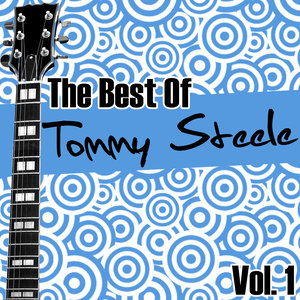 The Best Of Tommy Steele Vol. 1