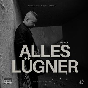 Alles Lügner (Explicit)