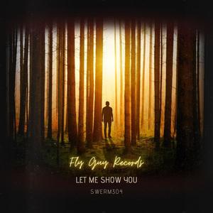 Let Me Show You (Explicit)