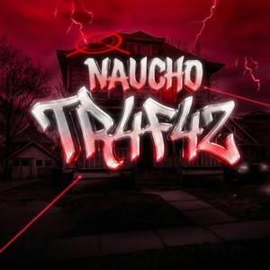 TR4F4Z (feat. Naucho)