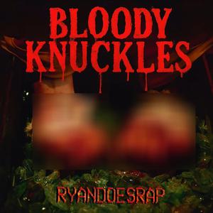 Bloody Knuckles (feat. Johnny Slash)