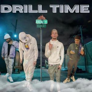 Drill Time (feat. 4orty_47) [Explicit]