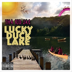 Lucky Duck Lake (Explicit)