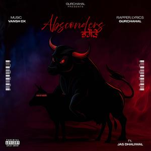 Absconders (feat. Gurchahal & Esvi) (Explicit)