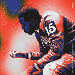 Mood Swings (Explicit)