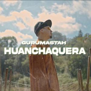 Huanchaquera (Explicit)