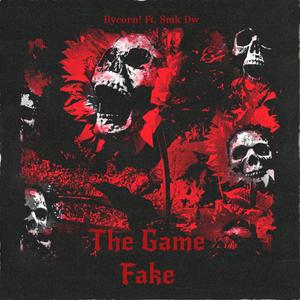 The Game Fake! (feat. Smk DW) [Explicit]