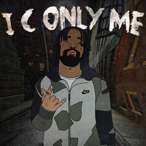 I C Only Me (Explicit)