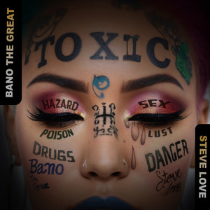 Toxic (Explicit)