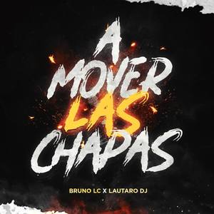 A Mover Las Chapas (feat. Lautaro DJ) (Explicit)