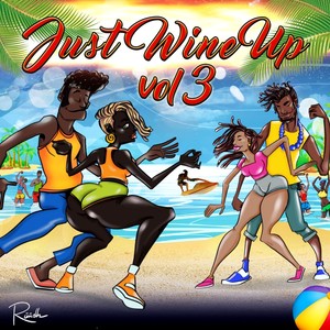 Just Wine Up, Vol. 03