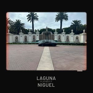 Laguna Niguel (Explicit)