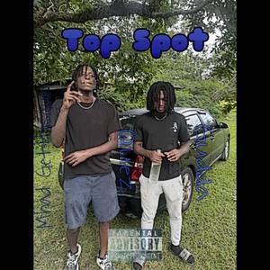 Top Spot (feat. Mhad Getthisgun) [Explicit]