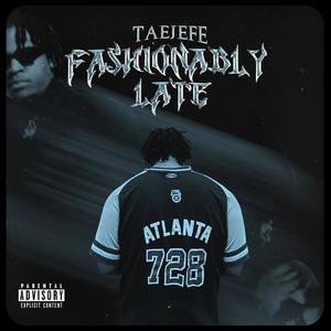 Fashionably late (Explicit)