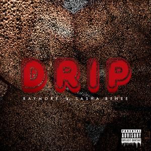 Drip (Explicit)