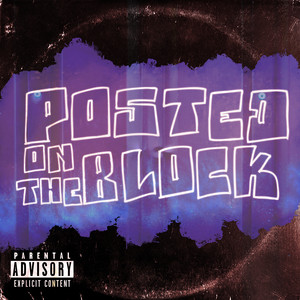 Posted On The Block (Explicit)