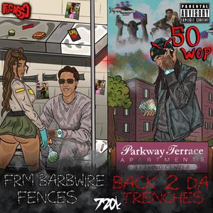 FRM BARBWIRE FENCES BACK 2 DA TRENCHES (Explicit)