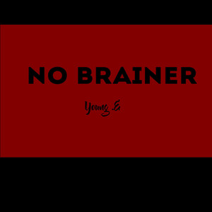 No Brainer (Explicit)