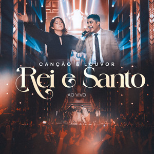 Rei e Santo (Ao Vivo)