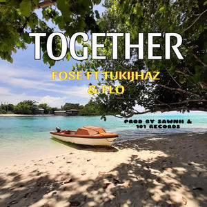 Together (feat. Fose |Tukijhaz | Flo)
