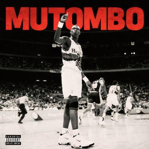 mutombo (Explicit)