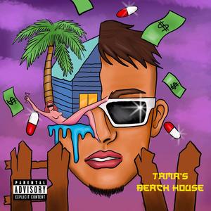 Tama's Beach House (feat. Biti Beats) (Explicit)