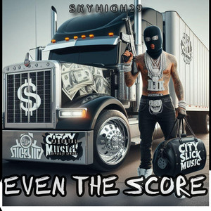 Even the Score (Explicit)