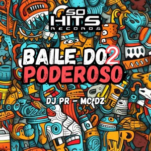 Baile do Poderoso 2 (Explicit)