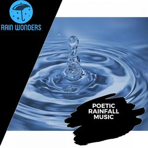 Poetic Rainfall Music