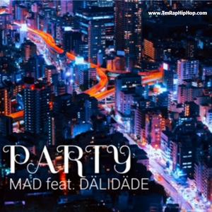 Party (feat. Mad-M & Syke Dali) [Explicit]