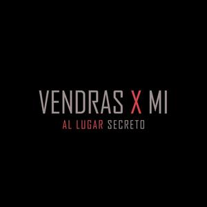 Vendrás X Mí (feat. Sammy)