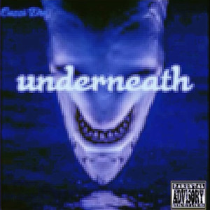 UNDER NEATH (Explicit)