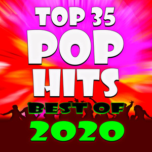 Top 35 Pop Hits! Best of 2020