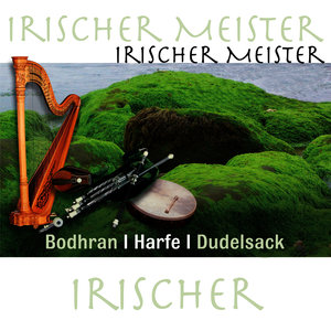 Irischer Meister - Bodhran / Harfe / Dudelsack